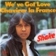 Shake - We've Got Love / Chavirer La France