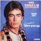 The Indian - I Wouldn't Give You Up