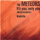 The Meteors - It's You, Only You (Mein Schmerz)